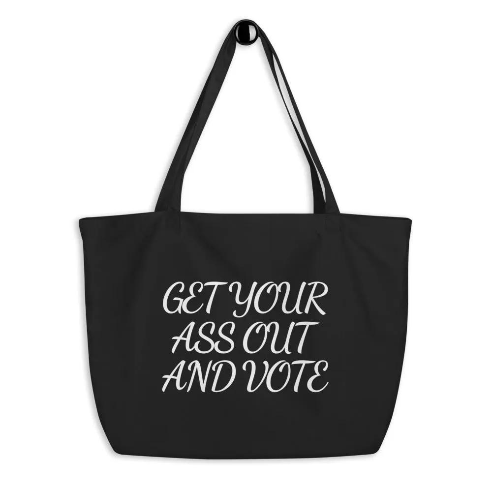 Get Out and Vote - Bold Script - Large organic tote bag